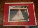 Rare BRUCE ROBERTS DESIGN Kit Yacht Sailing Boat Builder Catalogue 120pp for Sale